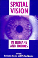 Spatial Vision in Humans and Robots - Harris, Laurence (Editor), and Jenkin, Michael (Editor)