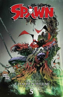 Spawn Compendium Volume 5 - McFarlane, Todd, and Carton, Will, and Goff, Jon