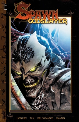 Spawn Godslayer - Holguin, Brian, and Tan, Philip, and Anacleto, Jay