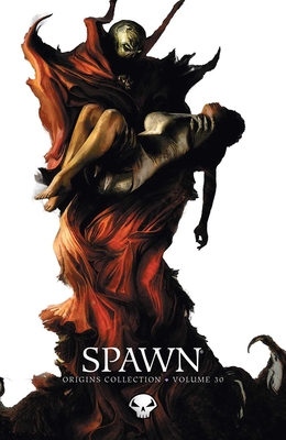 Spawn Origins Volume 30 - Hine, David, and McFarlane, Todd, and Haberlin, Brian