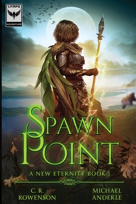Spawn Point - Rowenson, C R, and Anderle, Michael