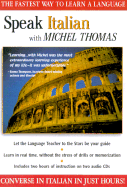 Speak Italian with Michel Thomas