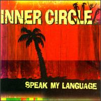 Speak My Language - Inner Circle