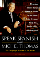 Speak Spanish with Michel Thomas