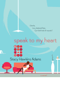 Speak to My Heart