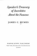 Speaker's Treasury of Anecdotes about the Famous