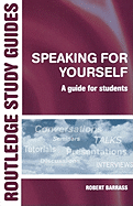 Speaking for Yourself: A Guide for Students