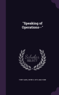 Speaking of Operations--