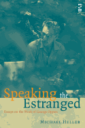 Speaking the Estranged: Essays on the Work of George Oppen