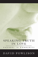 Speaking Truth in Love: Counsel in Community