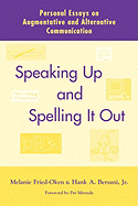 Speaking Up and Spelling It Out