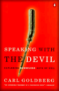 Speaking with the Devil: Exploring Senseless Acts of Evil