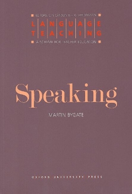 Speaking - Bygate, Martin, Professor, and Candlin, C N (Editor), and Widdowson, H G (Editor)