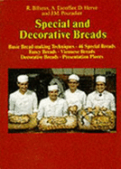 Special and Decorative Breads - Bilheux, Roland, and Bilheux, Ronald, and Escoffier, Alain