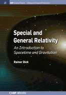 Special and General Relativity: An Introduction to Spacetime and Gravitation
