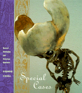 Special Cases: Natural Anomalies and Historical Monsters