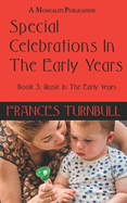Special Celebrations In The Early Years