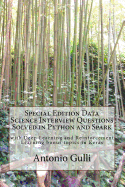 Special Edition Data Science Interview Questions Solved in Python and Spark: With Deep Learning and Reinforcement Learning Bonus Topics in Keras