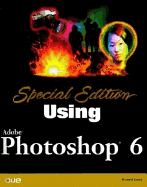 Special Edition Using Adobe� Photoshop� 6