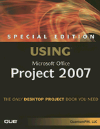 Special Edition Using Microsoft Office Project 2007
