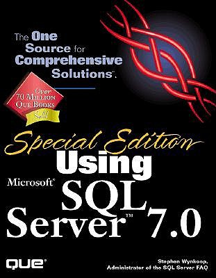 Special Edition Using Microsoft SQL Server 7 - Wynkoop, Stephen