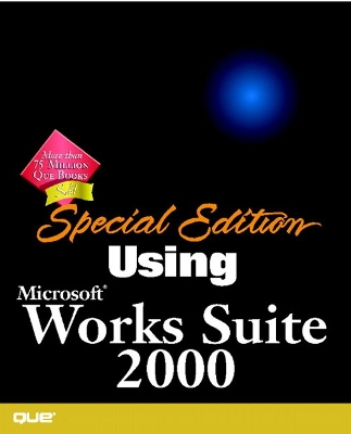 Special Edition Using Microsoft Works Suite 2000 - Wempen, Faithe