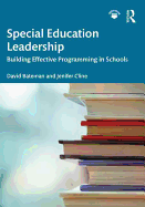 Special Education Leadership: Building Effective Programming in Schools