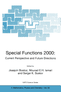 Special Functions 2000: Current Perspective and Future Directions