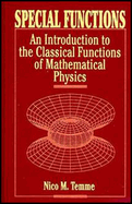 Special Functions: An Introduction to the Classical Functions of Mathematical Physics