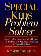 Special Kids Problem Solver Ready-To-Use Interventions - Shore, Kenneth, Psy.D.