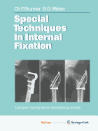 Special Techniques in Internal Fixation