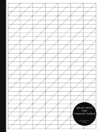 Specialty Journal Paper Composition Notebook Slanted Calligraphy Paper Grid Pages: Variety Lettering Exercise Book