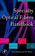 Specialty Optical Fibers Handbook