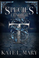 Species Traitor: A Science Fiction Dystopian Novel