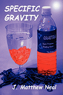 Specific Gravity - Neal, J Matthew