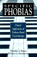 Specific Phobias: Clinical Applications of Evidence-Based Psychotherapy