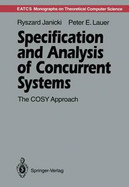 Specification and Analysis of Concurrent Systems: The Cosy Approach