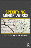 Specifying Minor Works