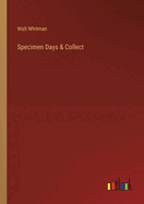 Specimen Days & Collect