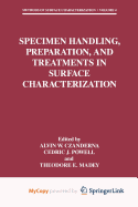 Specimen Handling, Preparation, and Treatments in Surface Characterization