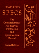 Specs: The Comprehensive Foodservice Purchasing and Specification Manual