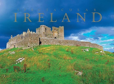 Spectacular Ireland - Harbison, Peter, and Blake, Liam (Photographer), and Diggin, Michael (Photographer)