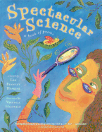Spectacular Science: A Book of Poems
