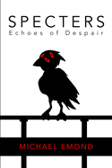 Specters: Echoes of Despair