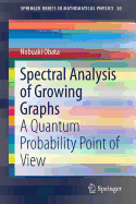 Spectral Analysis of Growing Graphs: A Quantum Probability Point of View