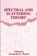 Spectral and Scattering Theory