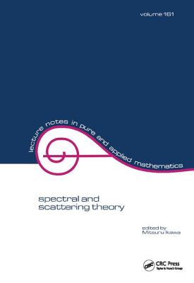 Spectral and Scattering Theory - Ikawa, M. (Editor)