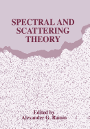 Spectral and Scattering Theory