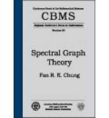 Spectral Graph Theory - Chung, Fan R K