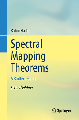 Spectral Mapping Theorems: A Bluffer's Guide - Harte, Robin